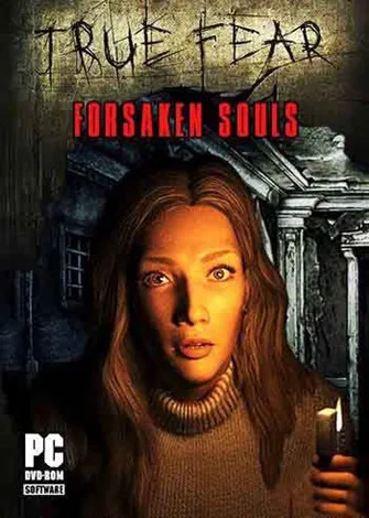 True Fear: Forsaken Souls Parte 1, 2 y 3 (2016-2018-2025) PC Full Español